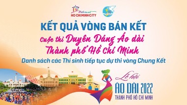 Kết quả vòng Bán kết Cuộc thi Duyên dáng Áo dài Thành phố Hồ Chí Minh lần thứ 8 năm 2022